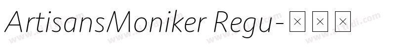 ArtisansMoniker Regu字体转换